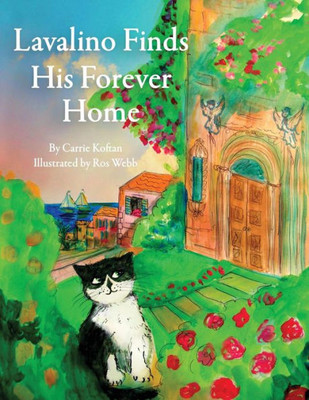Lavalino Finds His Forever Home (Adventures of Lavalino)