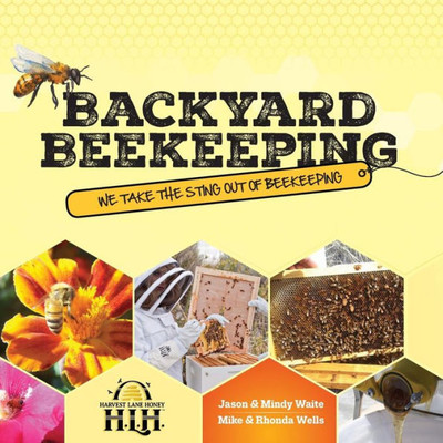 Harvest Lane Honey Backyard Beekeeping Book