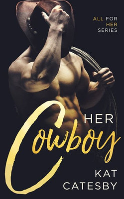 Her Cowboy (All For Her)