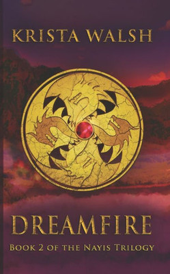 Dreamfire (The Nayis Trilogy)