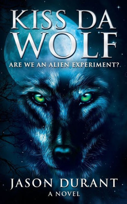 Kiss da Wolf: A Novel
