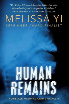 Human Remains: Hope Sze Medical Thriller (Hope Sze medical mystery)