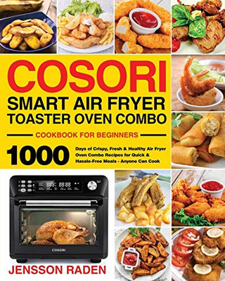 COSORI Smart Air Fryer Toaster Oven Combo Cookbook for Beginners - Paperback