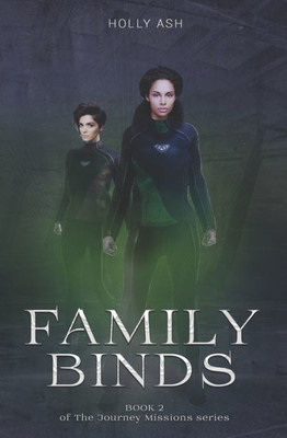Family Binds (The Journey Missions)