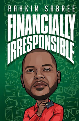 Financially Irresponsible