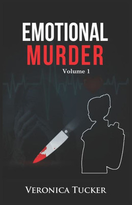 Emotional Murder: Volume 1