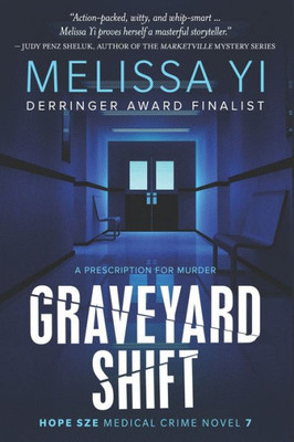 Graveyard Shift (Hope Sze medical mystery)