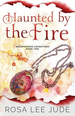 Haunted by the Fire (BloomSpoons Adventures)