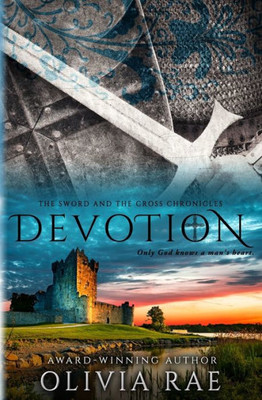 DEVOTION (THE SWORD AND THE CROSS CHRONICLES)