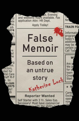 False Memoir: Based on an Untrue Story