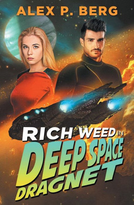 Deep Space Dragnet (Rich Weed)