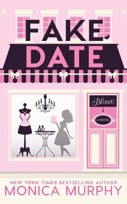 Fake Date (Dating Series)