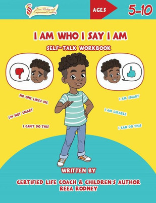 I Am Who I Say I Am: Self-Talk Workbook (Dara Wisdom and Empowerment)