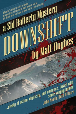 Downshift: A Sid Rafferty Mystery (Sid Rafferty Mysteries)