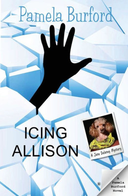 Icing Allison (Jane Delaney Mysteries)