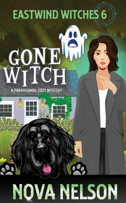 Gone Witch (Eastwind Witches Cozy Mysteries)
