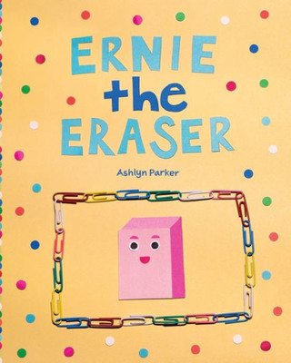 Ernie the Eraser