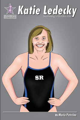 Katie Ledecky: Swimming's Golden Girl (SportStars)