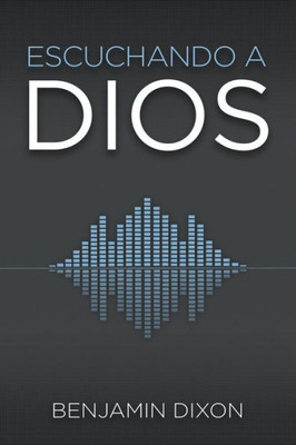Escuchando A Dios (Spanish Edition)