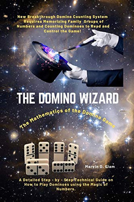 THE DOMINO WIZARD: The Mathematics of the Domino Game