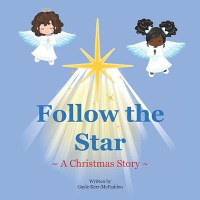 Follow the Star: A Christmas Story