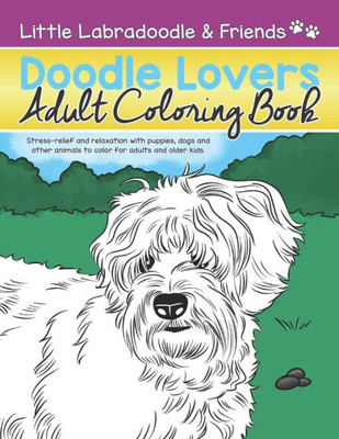Doodle Lovers Adult Coloring Book (The Little Labradoodle)