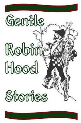 Gentle Robin Hood Stories