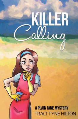 Killer Calling: A Plain Jane Mystery (The Plain Jane Mysteries)
