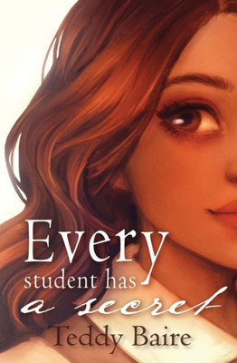 Every Student Has a Secret (Students and Secrets)