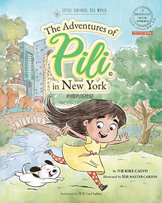 Pinyin The Adventures of Pili in New York. Dual Language Chinese Books for Children. Bilingual English Mandarin 拼音版