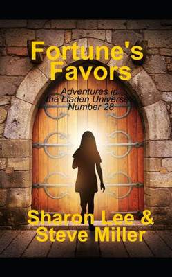 Fortune's Favors (Adventures in the Liaden Universe ®)