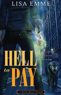 Hell to Pay (The Harry Russo Diaries)