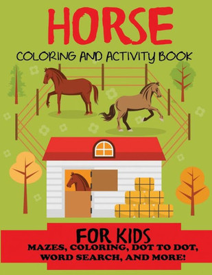 Horse Coloring and Activity Book for Kids (Kids Activity Books)