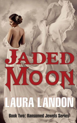 Jaded Moon (2) (Ransomed Jewels)