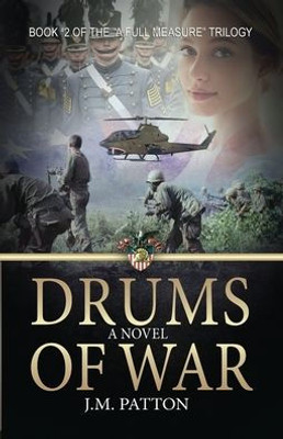 Drums of War: A Novel (A Full Measure)