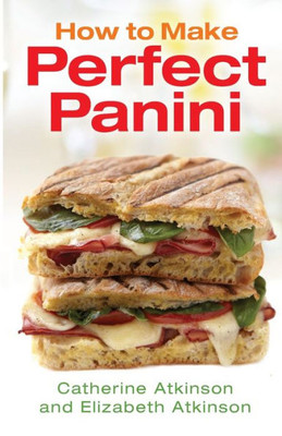 How to Make Perfect Panini: B Format