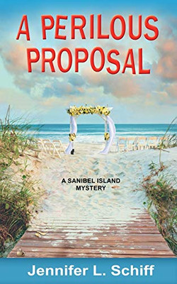 A Perilous Proposal: A Sanibel Island Mystery (Sanibel Island Mysteries)