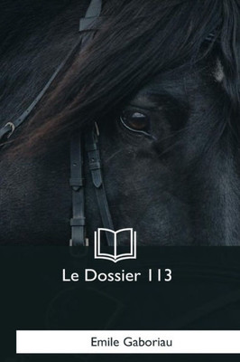 Le Dossier 113 (French Edition)