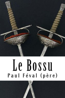 Le Bossu (French Edition)