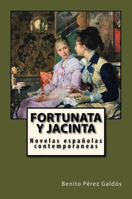 Fortunata y Jacinta (Spanish Edition)