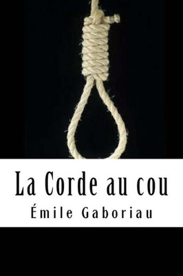La Corde au cou (French Edition)