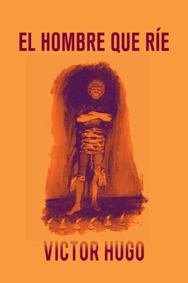 El hombre que ríe (Spanish Edition)