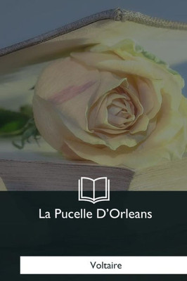 La Pucelle D'Orleans (French Edition)