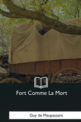 Fort Comme La Mort (French Edition)