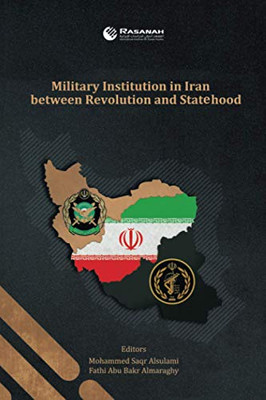Military Institution in Iran between Revolution and Statehood - Paperback