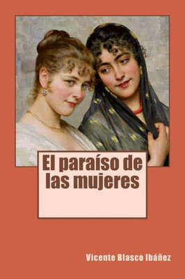 El paraíso de las mujeres (Spanish Edition)