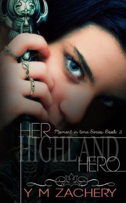Her Highland Hero (Moment in Time)