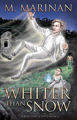Whiter than Snow (Across Time and Space)