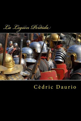 La Legion Perdida (Spanish Edition)