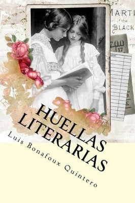 Huellas literarias (Spanish Edition)